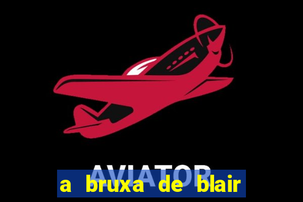 a bruxa de blair filme completo dublado